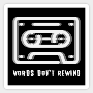 WORDS DON'T REWIND Retro Cassette Tape Sticker